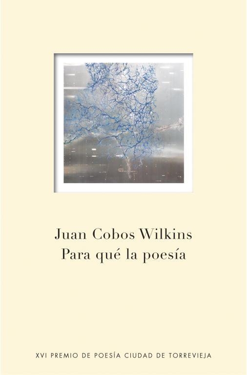 PARA QUE LA POESIA | 9788401347696 | COBOS WILKINS, JUAN