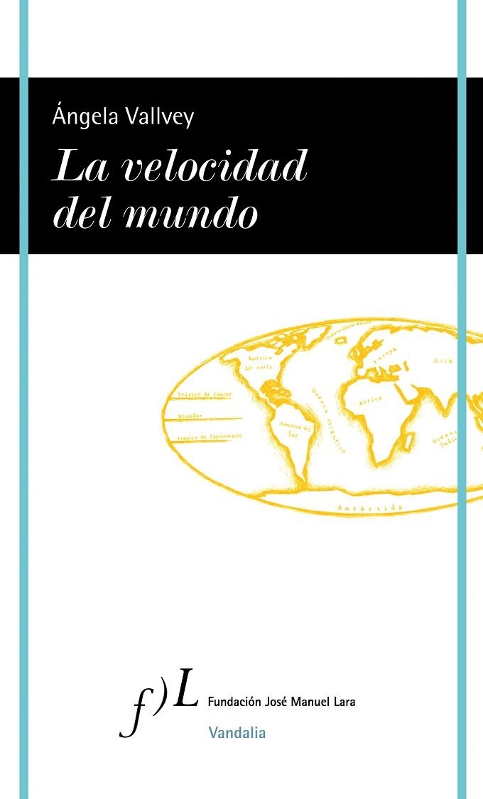 VELOCIDAD DEL MUNDO, LA | 9788496824850 | VALLVEY, ANGELA