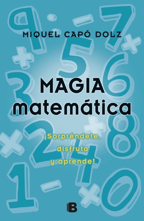 MAGIA MATEMATICA | 9788466650496 | CAPO DOLZ, MIQUEL