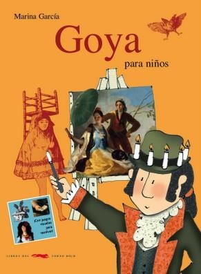 GOYA PARA NIÑOS | 9788492412006 | GARCIA, MARINA