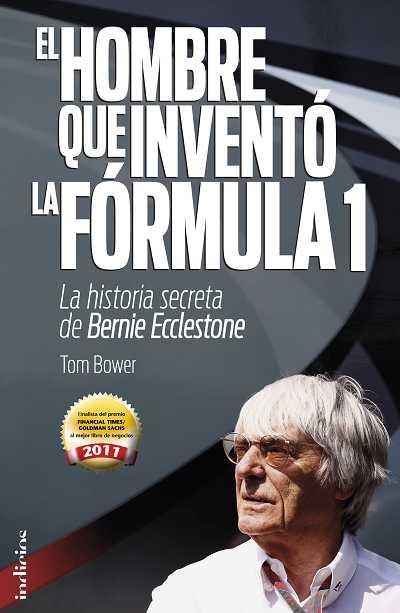 HOMBRE QUE INVENTO LA FORMULA 1, EL | 9788493795474 | BOWER, TOM