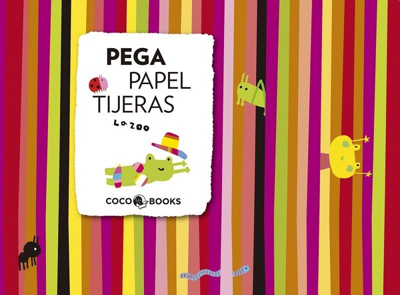 PEGA PAPEL TIJERA | 9788493962104 | LA ZOO