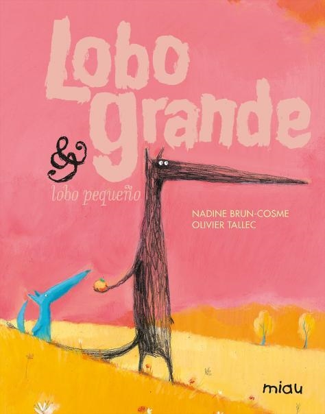 LOBO GRANDE & LOBO PEQUEÑO | 9788415116165 | BRUN-COSME, NADINE / TALLEC, OLIVIER