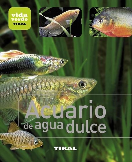 ACUARIO DE AGUA DULCE | 9788499281360