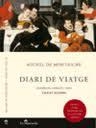 DIARI DE VIATGE | 9788493966423 | MONTAIGNE, MICHEL DE