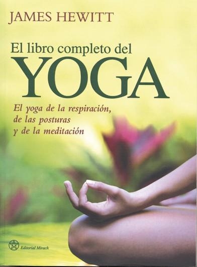 LIBRO COMPLETO DEL YOGA, EL | 9788492773008 | HEWITT, JAMES