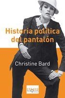 HISTORIA POLITICA DEL PANTALON | 9788483833827 | BARD, CHRISTINE