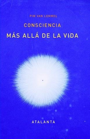 CONSCIENCIA MAS ALLA DE LA VIDA | 9788493846695 | VAN LOMMEL, PIM