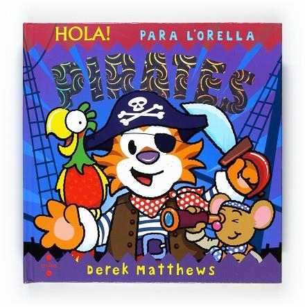 HOLA PARA L'ORELLA PIRATES | 9788466127943 | HAMILTON, LIBBY/WILLIAMS, RACHEL