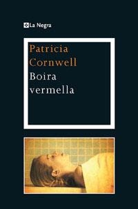 BOIRA VERMELLA | 9788482645315 | CORNWELL, PATRICIA