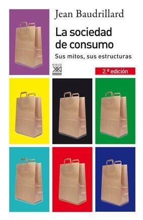 SOCIEDAD DE CONSUMO, LA | 9788432313769 | BAUDRILLARD, JEAN