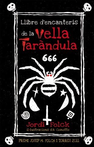 LLIBRE D'ENCANTERIS DE LA VELLA TARANDULA | 9788424642709 | FOLCK, JORDI