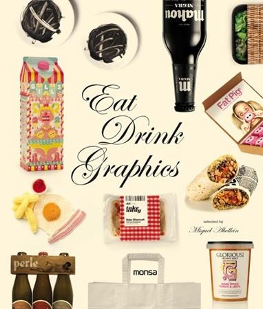 EAT DRINK GRAPHICS | 9788496823976 | ABELLAN, MIQUEL