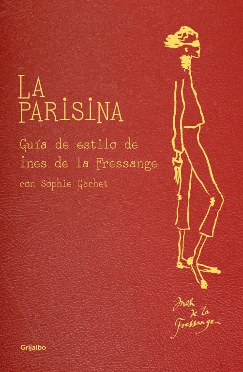 PARISINA, LA GUIA DE ESTILO | 9788425347382 | FRESSANGE, INES DE LA