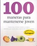 100 MANERAS DE MANTENERSE JOVEN | 9781445448718 | AA.VV.