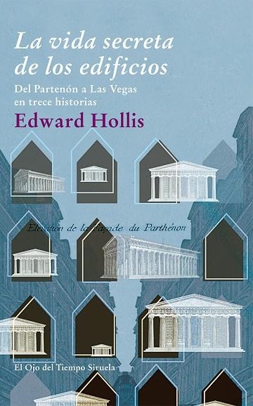 VIDA SECRETA DE LOS EDIFICIOS, LA | 9788498415865 | HOLLIS, EDWARD