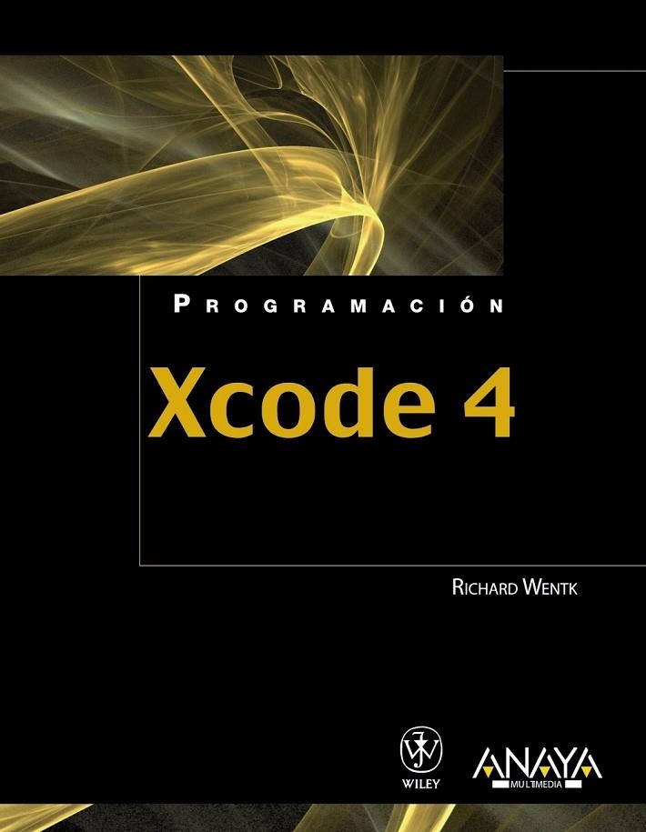 XCODE 4 | 9788441531222 | WENTK, RICHARD