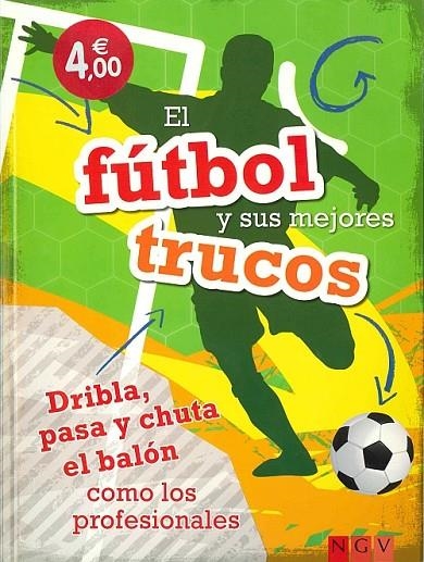 FUTBOL Y SUS MEJORES TRUCOS, EL | 9783862339525 | VV AA