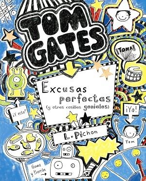 TOM GATES EXCUSAS PERFECTAS Y OTRAS COSILLAS GENIALES | 9788421687659 | PICHON, LIZ