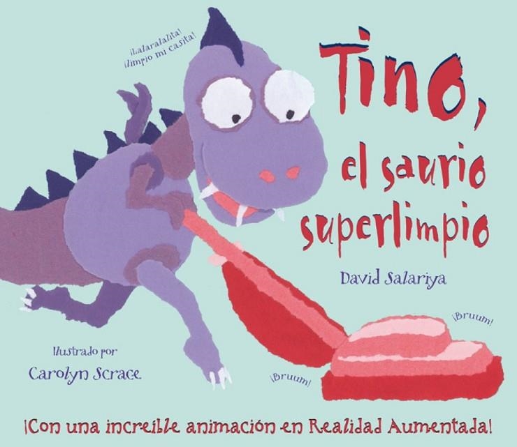 TINO EL SAURIO SUPERLIMPIO | 9788415426028 | SALARIYA, DAVID / SCRACE, CAROLYNIL.