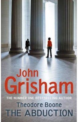 THEODORE BOONE THE ABDUCTION | 9781444714524 | GRISHAM, JOHN