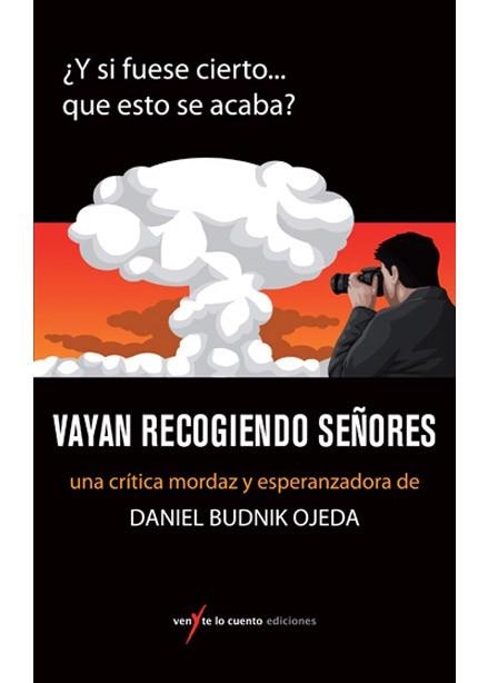 VAYAN RECOGIENDO SEÑORES | 9788493706982 | BUDNIK OJEDA, DANIEL