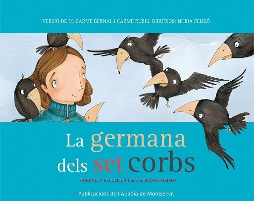 GERMANA DELS SET CORBS, LA | 9788498834833 | BERNAL, M. CARME/RUBIO, CARME / FEIJOO, NURIA