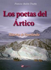 POETAS DEL ARTICO, LOS | 9788494001864 | BAILON TRUEBA, FRANCESC