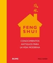 FENG SHUI CONOCIMIENTOS ANTIGUOS PARA LA VIDA MODERNA | 9788480767132 | DARBY, PAUL