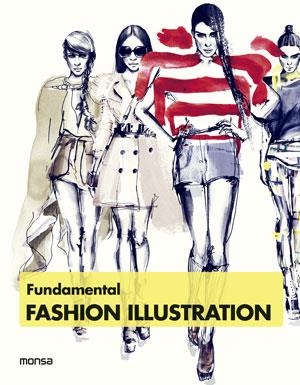 FUNDAMENTAL FASHION ILLUSTRATION | 9788415829195 | MINGUET, JOSEP MARIA (ED.)