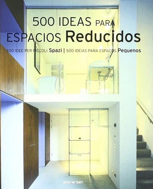 500 IDEAS PARA ESPACIOS REDUCIDOS | 9783822827925 | AA.VV.