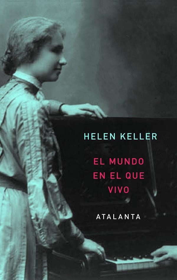 MUNDO EN EL QUE VIVO, EL | 9788493963521 | KELLER, HELLEN