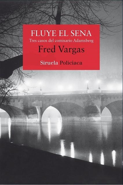 FLUYE EL SENA | 9788498419085 | VARGAS, FRED