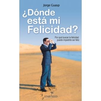 DONDE ESTA MI FELICIDAD? | 9788493911324 | GUASP, JORGE