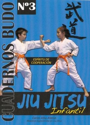 JIU JITSU INFANTIL - ESPIRITU DE COOPERACION | 9788420305356 | ALBA ALONSO, CARLOS