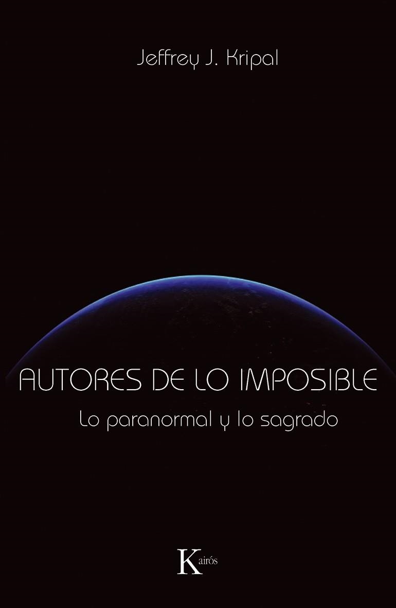 AUTORES DE LO IMPOSIBLE | 9788499881331 | KRIPAL, JEFFREY J.