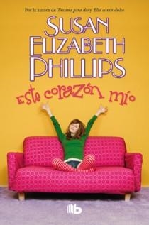 ESTE CORAZON MIO | 9788498726510 | PHILLIPS, SUSAN ELIZABETH