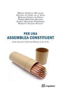 PER UNA ASSEMBLEA CONSTITUENT | 9788495363398 | WILHELMI / CABODE LA VEGA / CRIADO DE DIEGO