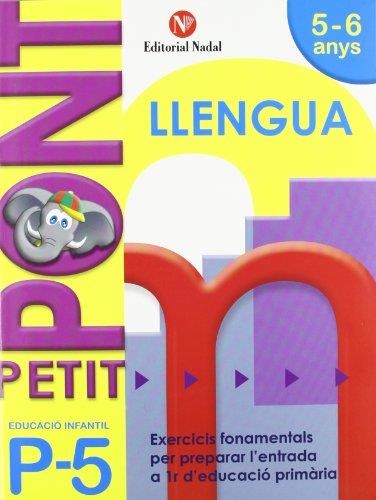 PETIT PONT P5 LLENGUA EDUCACIO INFANTIL | 9788478875474 | NADAL, ROSA M.