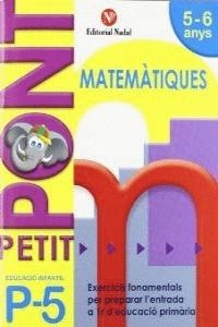 PETIT PONT P5 MATEMATIQUES EDUCACIO INFANTIL | 9788478875467 | NADAL, ROSA M.