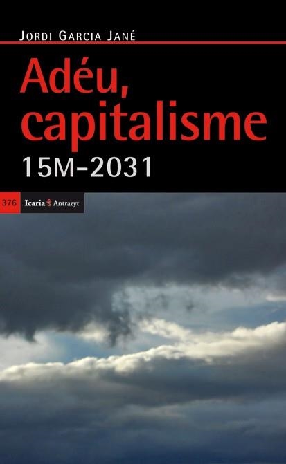 ADEU CAPITALISME | 9788498884395 | GARCIA JANE, JORDI