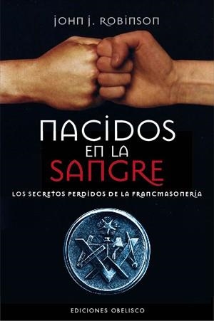 NACIDOS EN LA SANGRE | 9788497778435 | ROBINSON, JOHN J.