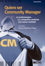 QUIERO SER COMMUNITY MANAGER | 9788473568319 | MARTINEZ-PRIEGO, CHEMA