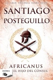 AFRICANUS EL HIJO DEL CONSUL | 9788498726602 | POSTEGUILLO, SANTIAGO