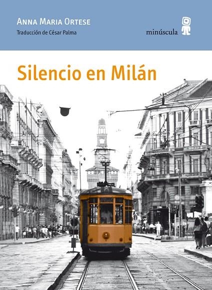 SILENCIO EN MILÁN | 9788495587879 | ORTESE, ANNA MARIA