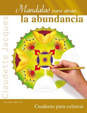 MANDALAS PARA ATRAER A LA ABUNDANCIA | 9788497778466 | JACQUES, CLAUDETTE