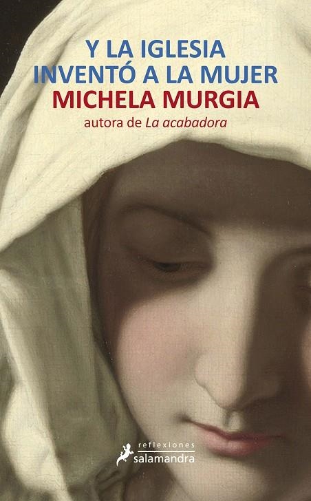 Y LA IGLESIA INVENTO A LA MUJER | 9788498384574 | MURGIA, MICHELA