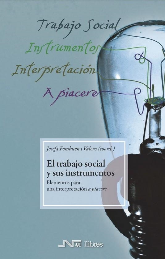 TRABAJO SOCIAL Y SUS INSTRUMENTOS, EL | 9788476428429 | FOMBUENA, JOSEFA/MIRANDA MIRANDA, MIGUEL/MONTAGUD