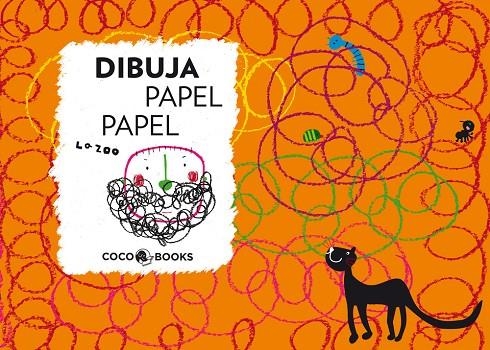 DIBUJA PAPEL PAPEL | 9788493962197 | LA ZOO