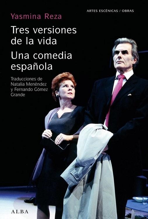 TRES VERSIONES DE LA VIDA  UNA COMEDIA ESPAÑOLA | 9788484287407 | REZA, YASMINA